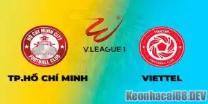 Soi Kèo Hồ Chí Minh VS Viettel, 17h00, Ngày 02/7